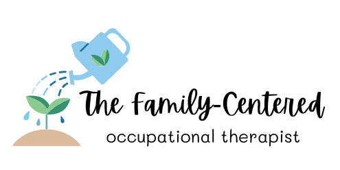 The Family-Centered Occupational Therapist