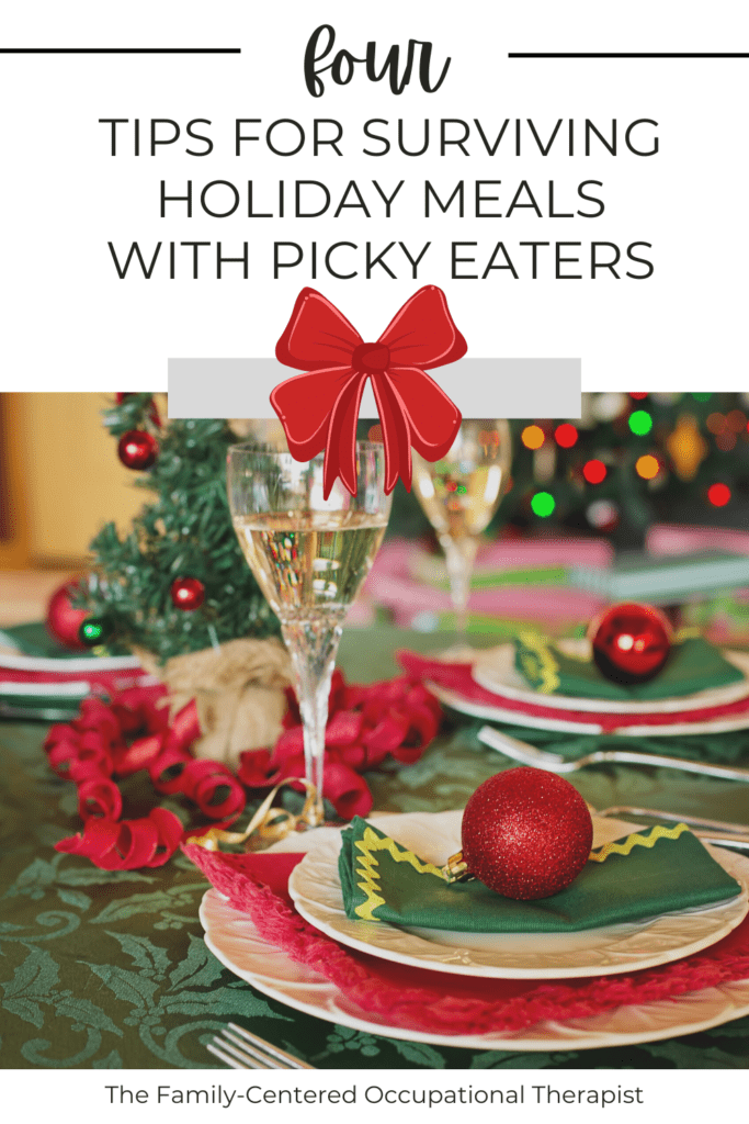 pinterest cover photo saying "four tips for surviving holiday meals with picky eaters", with a featured picture of a holiday table with a green tablecloth, champagne in glasses, and red placemats